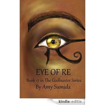 Eye of Re (The Godhunter Book 17) (English Edition) [Kindle-editie] beoordelingen
