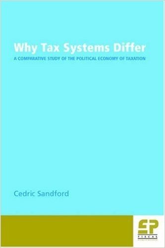 Why Tax Systems Differ: A Comparative Study of the Political Economy of Taxation baixar