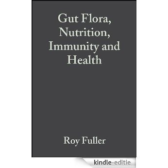 Gut Flora, Nutrition, Immunity and Health [Kindle-editie]