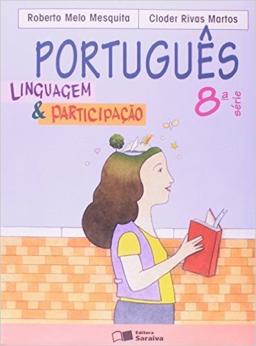 Portugues - Linguagem E Participacao - 8. Serie - 9. Ano (Nc)