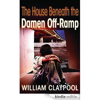 The House Beneath the Damen Off-Ramp (FIC031000) [Kindle-editie]