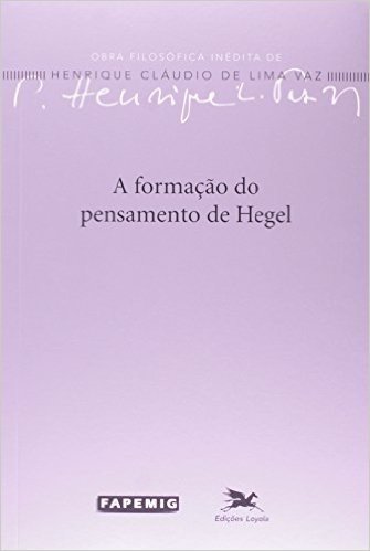 A Formação do Pensamento de Hegel