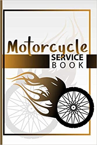 indir Motorcycle Service Book: Motorcycle Maintenace Log book - Motorcycle Maintenance And Repair Log - Track &amp; Record Services And Repairs For All Motorcycle - Motorcycle Service Journal