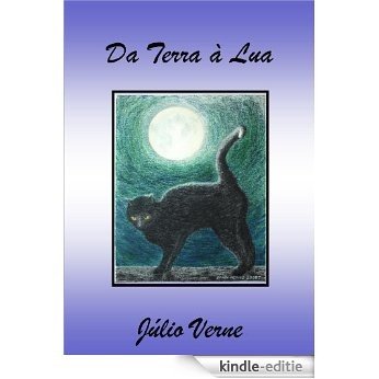 Da Terra à Lua (Portuguese Edition) [Kindle-editie]