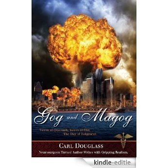 Gog and Magog: Yawm al-Qiyamah, Yawm al-Din The Day of Judgment (English Edition) [Kindle-editie]