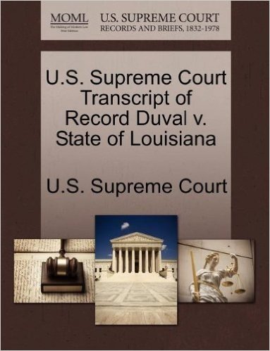 U.S. Supreme Court Transcript of Record Duval V. State of Louisiana