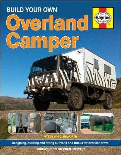 Build Your Own Overland Camper Manual