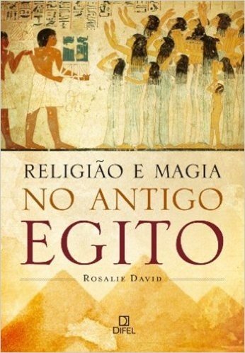 Religião e Magia no Antigo Egito