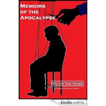 Victor Van Heiss Presents: Memoirs of the Apocalypse (Week Two) (English Edition) [Kindle-editie]
