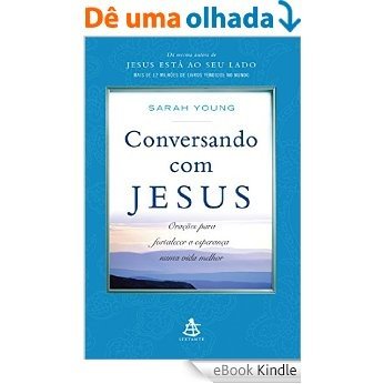 Conversando com Jesus: Orações para fortalecer a esperança numa vida melhor [eBook Kindle] baixar