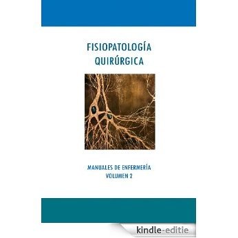FISIOPATOLOGÍA QUIRÚRGICA (MANUALES DE ENFERMERÍA nº 2) (Spanish Edition) [Kindle-editie]
