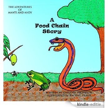 A Food Chain Story (The Adventures of Manti and Andy Book 3) (English Edition) [Kindle-editie]