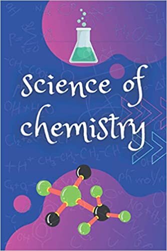 indir Science of chemistry: Organic Chemistry, biochemistry, Science notebook. high School chemistry, Laboratory Notebook,Blank lined 6*9 in size 120 page.