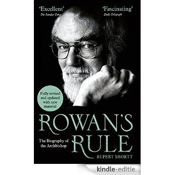 Rowan's Rule: The Biography of the Archbishop (English Edition) [Kindle-editie]