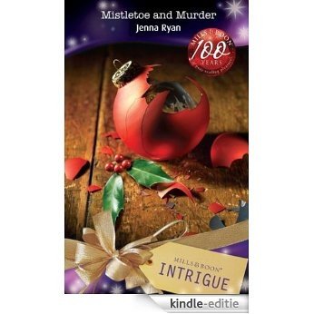 Mistletoe and Murder (Mills & Boon Intrigue) [Kindle-editie]