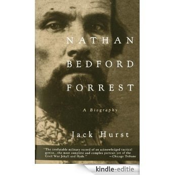 Nathan Bedford Forrest: A Biography (Vintage Civil War Library) [Kindle-editie]