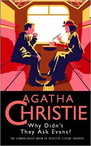 Why Didn't They Ask Evans? (Agatha Christie Collection S.)