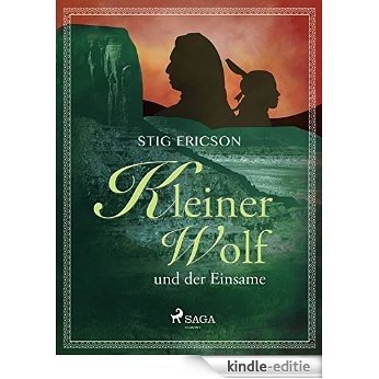 Kleiner Wolf und der Einsame (German Edition) [Kindle-editie]