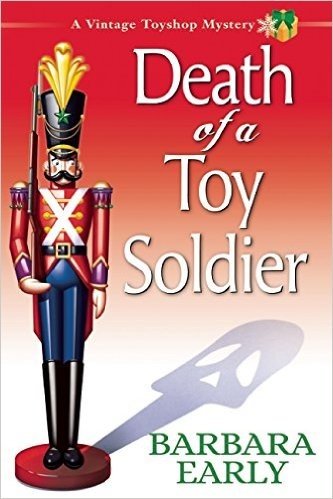 Death of a Toy Soldier: A Vintage Toyshop Mystery