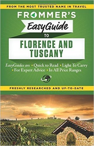 Frommer's Easyguide to Florence and Tuscany