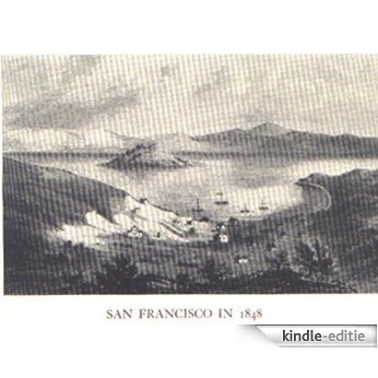 James C Ward's San Francisco Diary 1847-1849 (English Edition) [Kindle-editie]