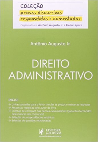 Direito Administrativo - Coleção Provas Discursivas Respondidas e Comentadas