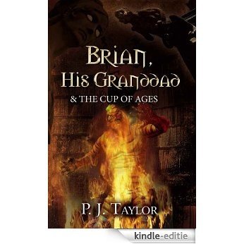 Brian, His Granddad & the Cup of Ages (English Edition) [Kindle-editie]