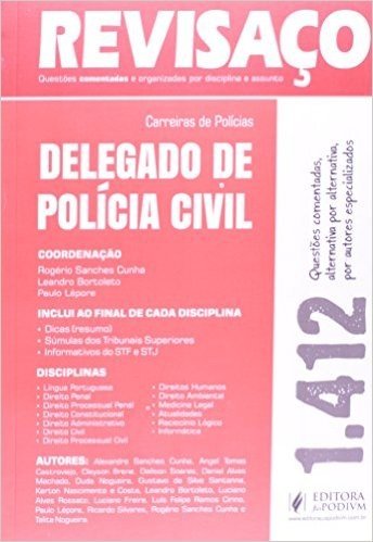 Revisaço. Delegado De Polícia Civil. 1.412 Questões Comentadas Alternativa Por Alternativa