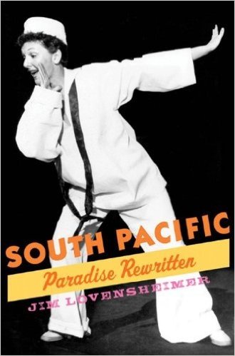 South Pacific: Paradise Rewritten (Broadway Legacies)