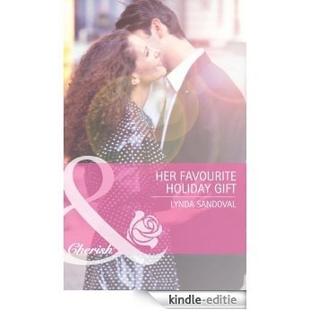 Her Favourite Holiday Gift (Mills & Boon Cherish) (Back in Business, Book 5) [Kindle-editie]