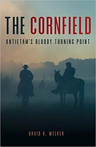 indir The Cornfield of Antietam: The Civil War&#39;s Bloody Turning Point: Antietam’s Bloody Turning Point