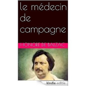 le médecin de campagne (French Edition) [Print Replica] [Kindle-editie]