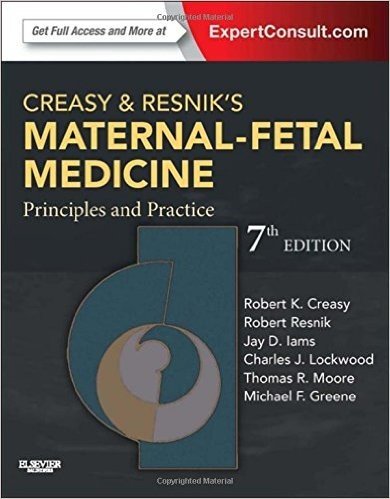 Creasy and Resnik's Maternal-Fetal Medicine: Principles and Practice baixar