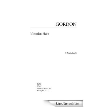 Gordon: Victorian Hero (Military Profiles) [Kindle-editie]
