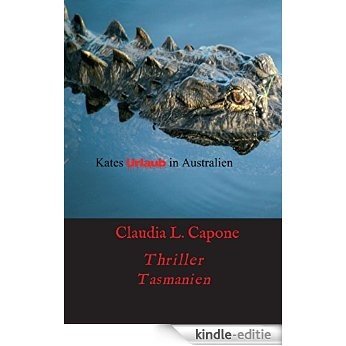 Kates Urlaub in Australien: Thriller  Tasmanien (German Edition) [Kindle-editie] beoordelingen