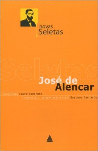 Novas Seletas. José De Alencar