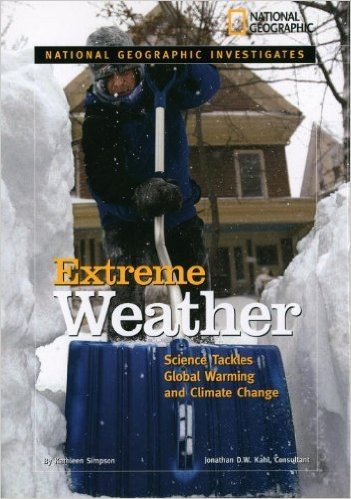 Extreme Weather: Science Tackles Global Warming and Climate Change