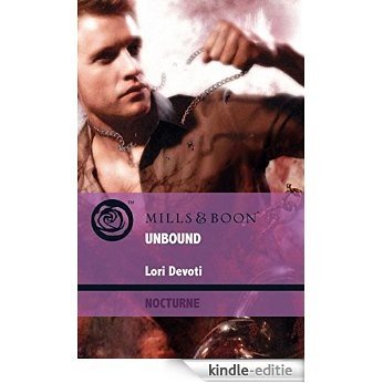Unbound (Mills & Boon Intrigue) (Nocturne, Book 11) [Kindle-editie]