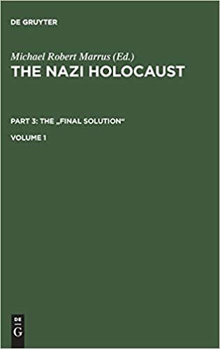 The Nazi Holocaust, Volume 1, The Nazi Holocaust Volume 1 (The Nazi Holocaust. The "Final Solution")