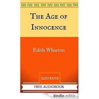 The Age of Innocence: By Edith Wharton - Illustrated (English Edition) [Kindle-editie]