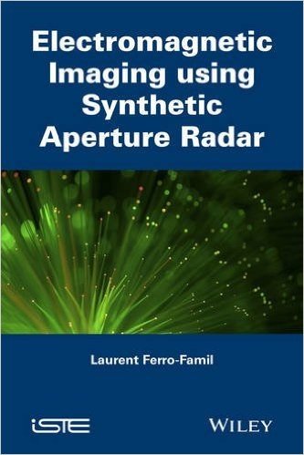 Electromagnetic Imaging using Synthetic Aperture Radar