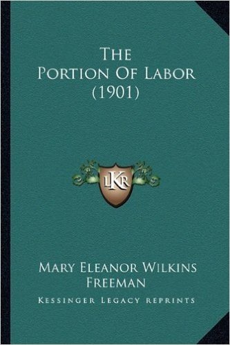 The Portion of Labor (1901)