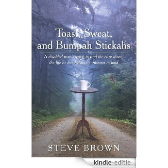 Toast, Sweat, and Bumpah Stickahs (English Edition) [Kindle-editie]