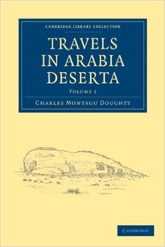 Travels in Arabia Deserta 2 Volume Set