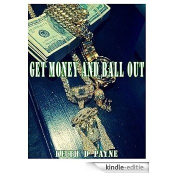 GET MONEY AND BALL OUT (English Edition) [Kindle-editie]
