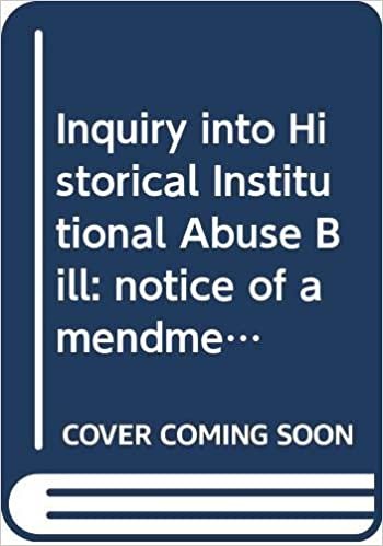 indir Inquiry into Historical Institutional Abuse Bill: notice of amendments tabled on 14 November 2012 for consideration stage (Northern Ireland Assembly bills)