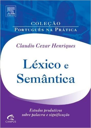 Léxico e Semântica - Coleção Português na Prática