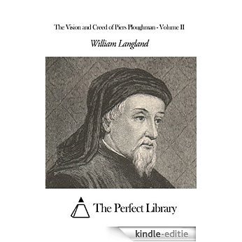 The Vision and Creed of Piers Ploughman - Volume II (English Edition) [Kindle-editie]