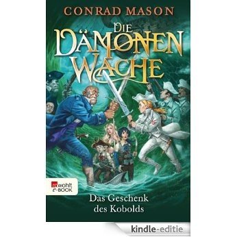 Das Geschenk des Kobolds (Die Dämonenwache 2) (German Edition) [Kindle-editie]