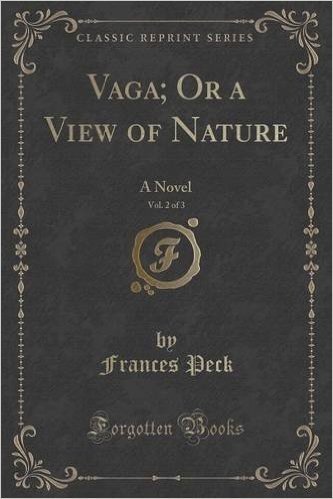 Vaga; Or a View of Nature, Vol. 2 of 3: A Novel (Classic Reprint)